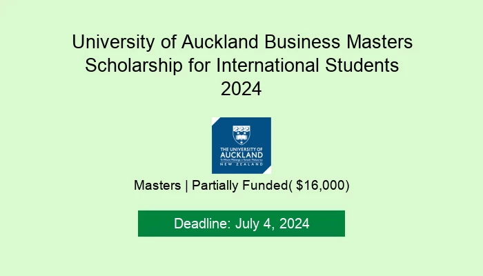 University of Auckland Business Masters Scholarship for International Students 2024