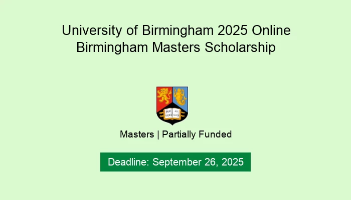 University of Birmingham 2025 Online Birmingham Masters Scholarship