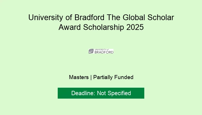 University of Bradford The Global Scholar Award Scholarship 2025