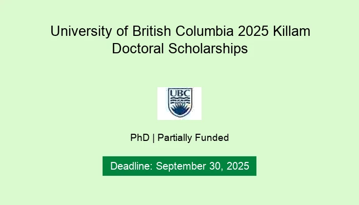University of British Columbia 2025 Killam Doctoral Scholarships