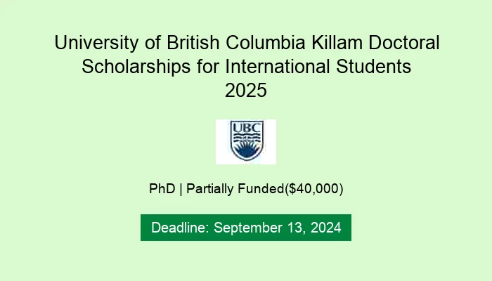 University of British Columbia Killam Doctoral Scholarships for International Students 2025
