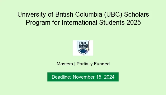 University of British Columbia (UBC) Scholars Program for International Students 2025