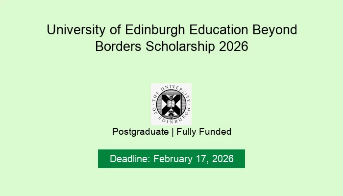 University of Edinburgh Education Beyond Borders Scholarship 2026