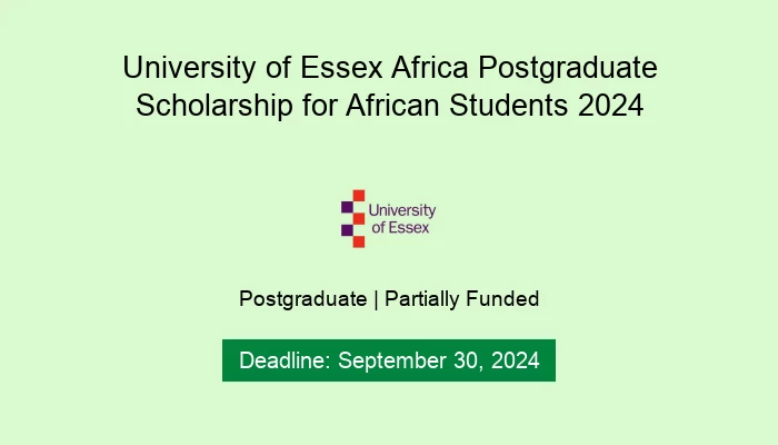 University of Essex Africa Postgraduate Scholarship for African Students 2024