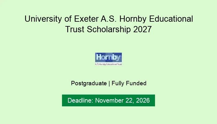 University of Exeter A.S. Hornby Educational Trust Scholarship 2027