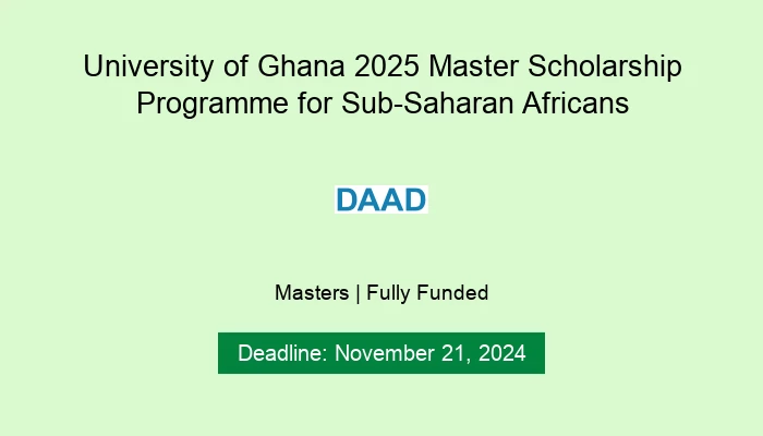 University of Ghana 2025 Master Scholarship Programme for Sub-Saharan Africans