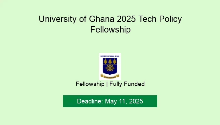 University of Ghana Tech Policy Fellowship 2025 for Ghanaians
