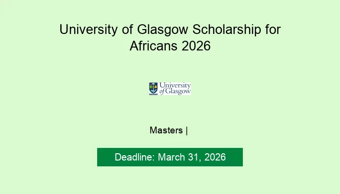 University of Glasgow Scholarship for Africans 2026