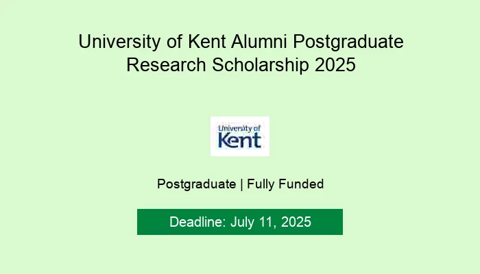 University of Kent Alumni Postgraduate Research Scholarship 2025