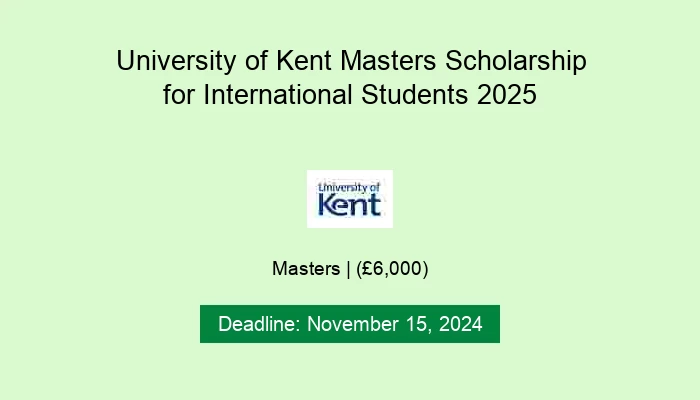 University of Kent Masters Scholarship for International Students 2025