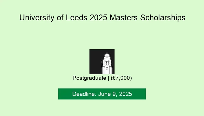 University of Leeds 2025 Masters Scholarships