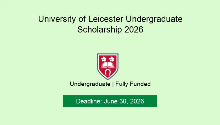University of Leicester Undergraduate Scholarship 2026
