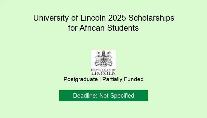 University of Lincoln 2025 Scholarships for African Students