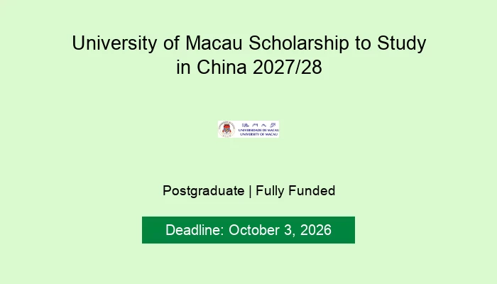 University of Macau Scholarship to Study in China 2027/28