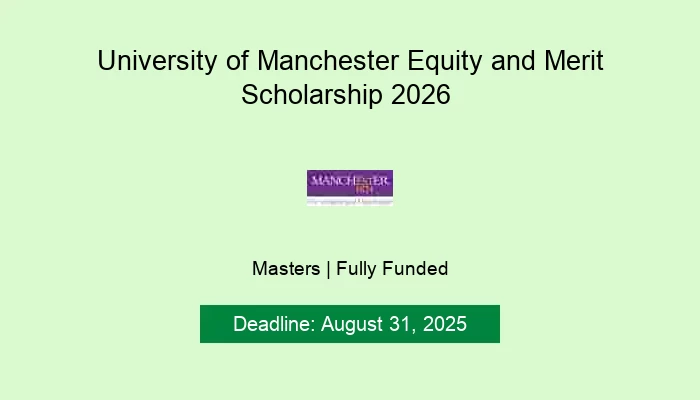 University of Manchester Equity and Merit Scholarship 2026