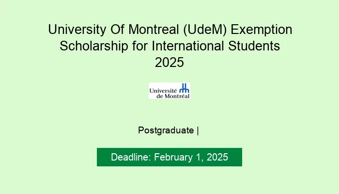 University Of Montreal (UdeM) Exemption Scholarship for International Students 2025