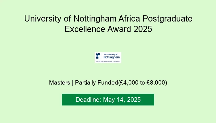 University of Nottingham Africa Postgraduate Excellence Award 2025
