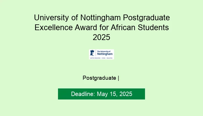 University of Nottingham Postgraduate Excellence Award for African Students 2025