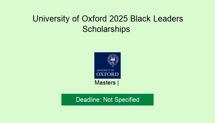 University of Oxford 2025 Black Leaders Scholarships