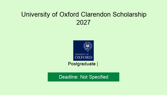 University of Oxford Clarendon Scholarship 2027