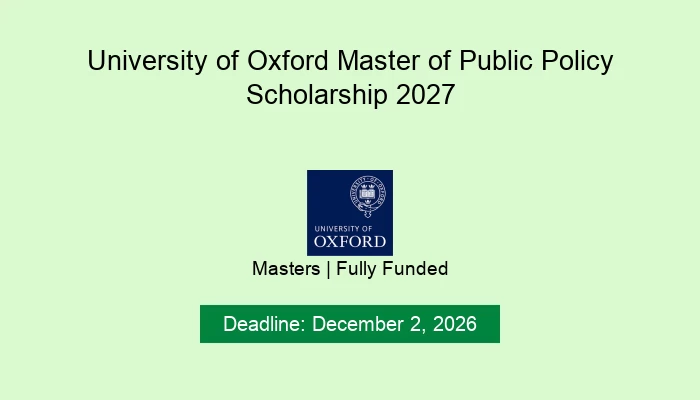 University of Oxford Master of Public Policy Scholarship 2027