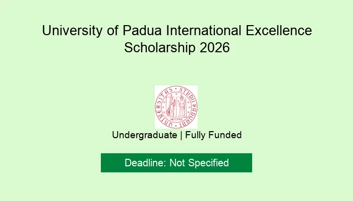 University of Padua International Excellence Scholarship 2026