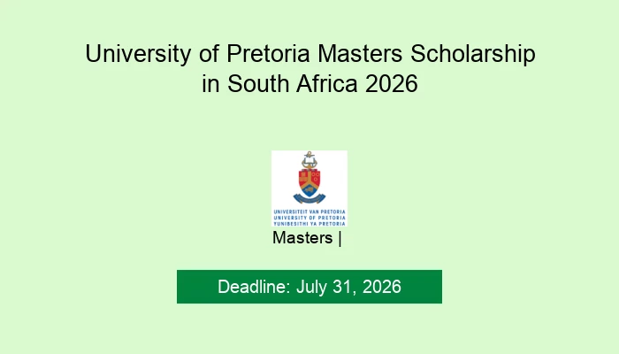 University of Pretoria Masters Scholarship in South Africa 2026