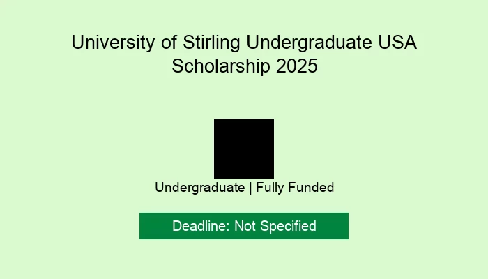 University of Stirling Undergraduate USA Scholarship 2025