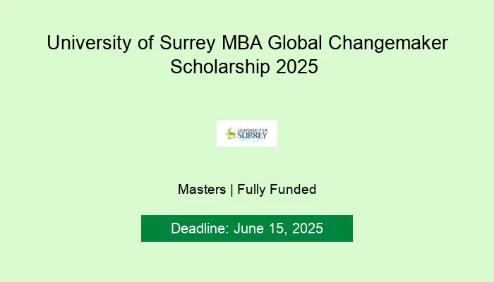University of Surrey MBA Global Changemaker Scholarship 2025