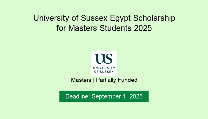University of Sussex Egypt Scholarship for Masters Students 2025
