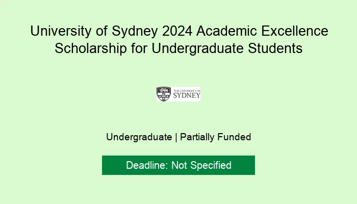 University of Sydney 2024 Academic Excellence Scholarship for Undergraduate Students
