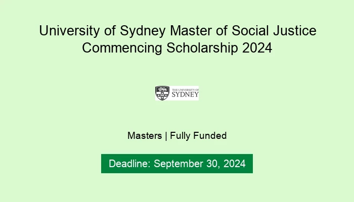 University of Sydney Master of Social Justice Commencing Scholarship 2024