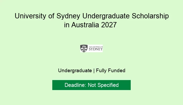 University of Sydney Undergraduate Scholarship in Australia 2027