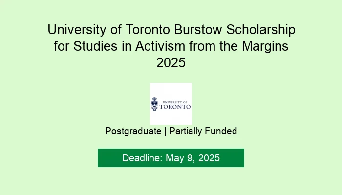 University of Toronto Burstow Scholarship for Studies in Activism from the Margins 2025