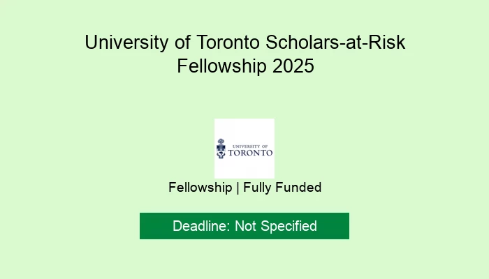 University of Toronto Scholars-at-Risk Fellowship 2025