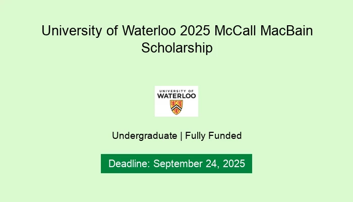 University of Waterloo 2025 McCall MacBain Scholarship