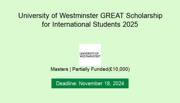 University of Westminster GREAT Scholarship for International Students 2025
