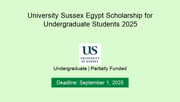 University Sussex Egypt Scholarship for Undergraduate Students 2025