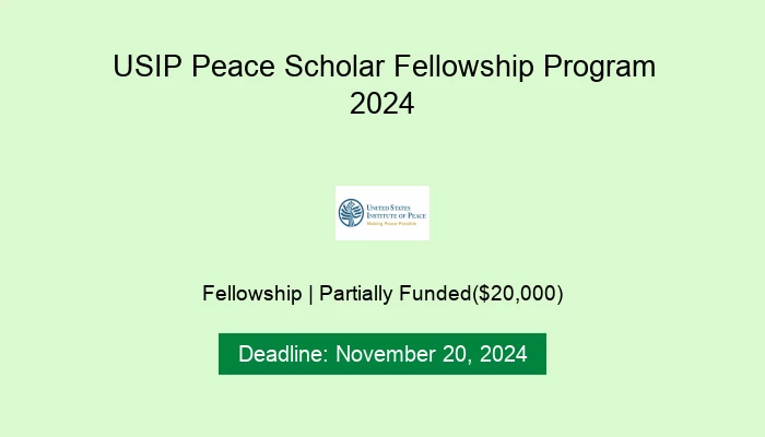 USIP Peace Scholar Fellowship Program 2024