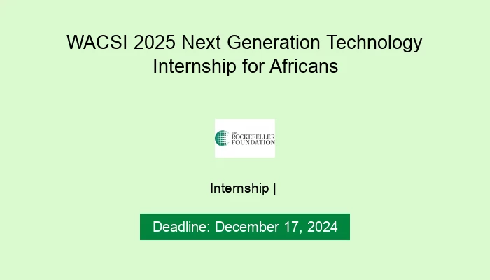 WACSI 2025 Next Generation Technology Internship for Africans