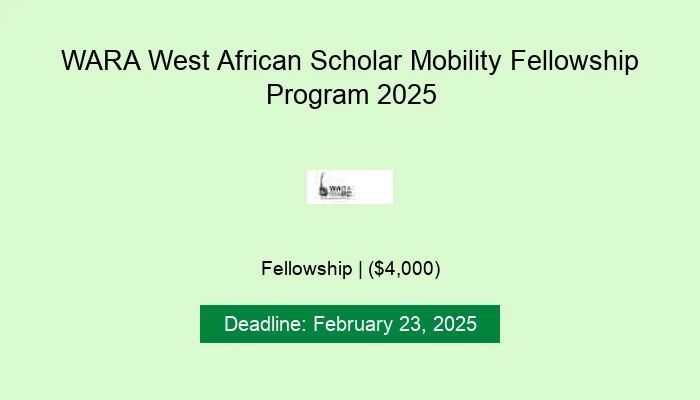 WARA West African Scholar Mobility Fellowship Program 2025