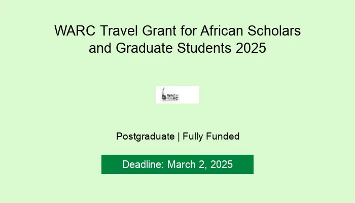 WARC Travel Grant for African Scholars and Graduate Students 2025