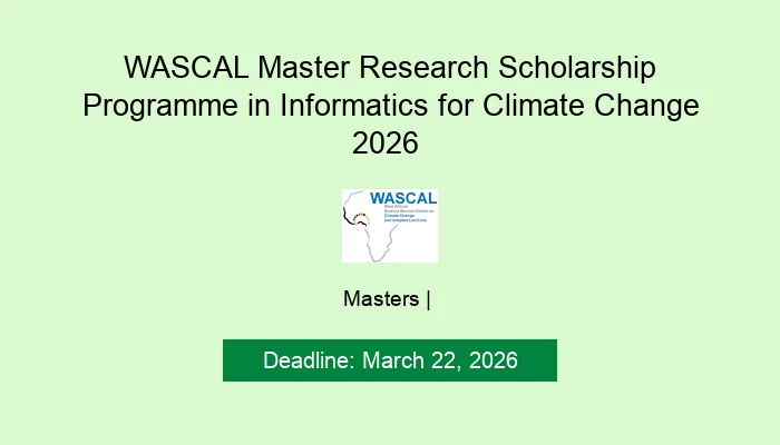 WASCAL Master Research Scholarship Programme in Informatics for Climate Change 2026