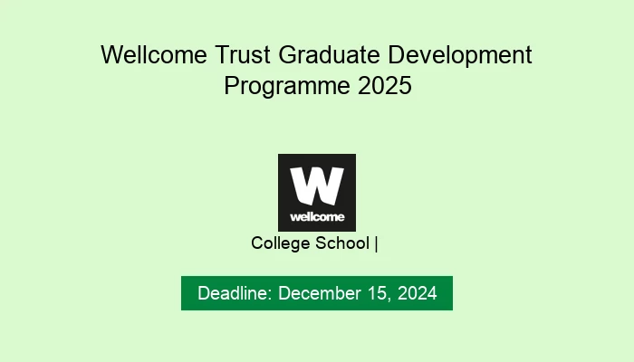 Wellcome Trust Graduate Development Programme 2025