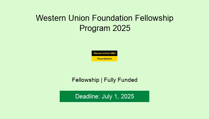 Western Union Foundation Fellowship Program 2025