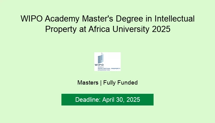 WIPO Academy Master's Degree in Intellectual Property at Africa University 2025