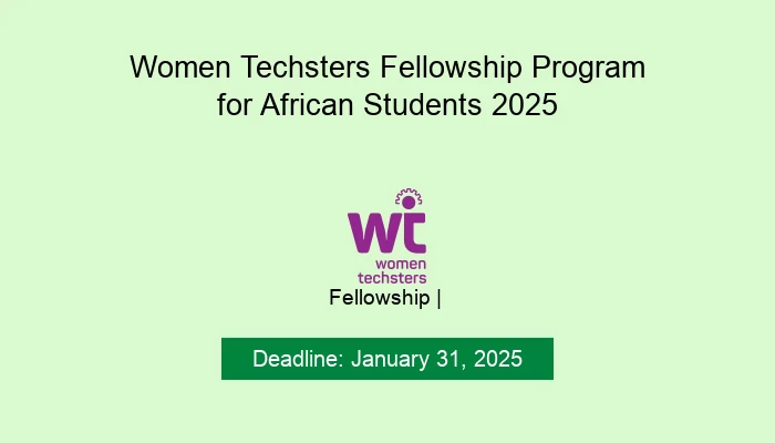 Women Techsters Fellowship Program for African Students 2025