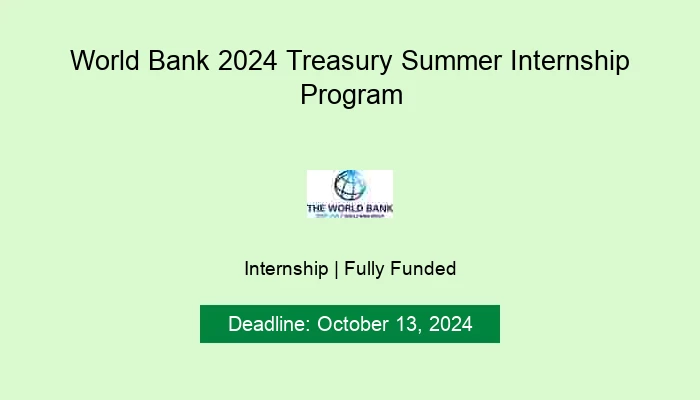 World Bank 2024 Treasury Summer Internship Program