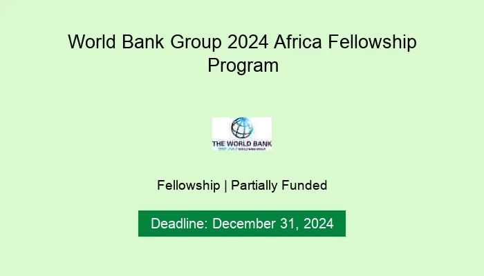 World Bank Group 2024 Africa Fellowship Program