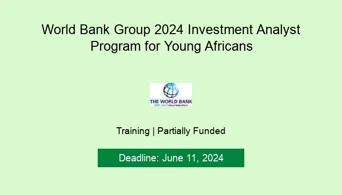 World Bank Group 2024 Investment Analyst Program for Young Africans